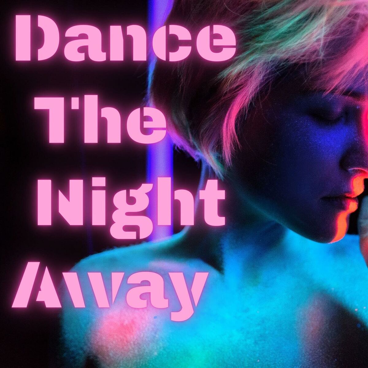 Album cover of Dance the Night Away