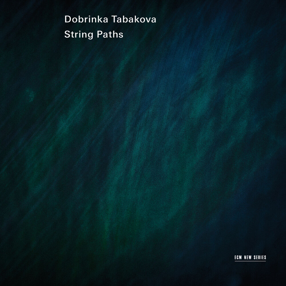 Picture of Dobrinka Tabakova: String Paths