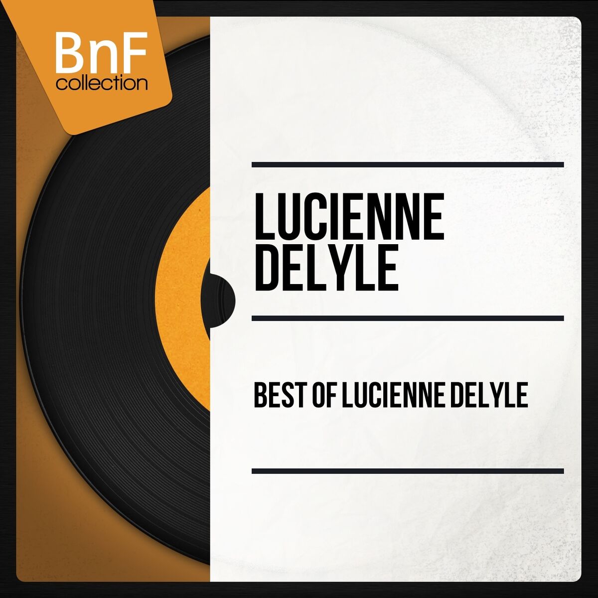 Album cover of Best of Lucienne Delyle (Mono Version)