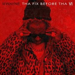Cover of Tha Fix Before Tha VI