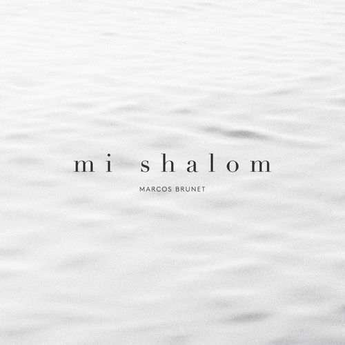 Mi Shalom by Marcos Brunet - 122 BPM & Key N/A