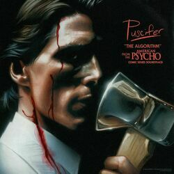 Cover of The Algorithm (From The “American Psycho” Comic Series Soundtrack)