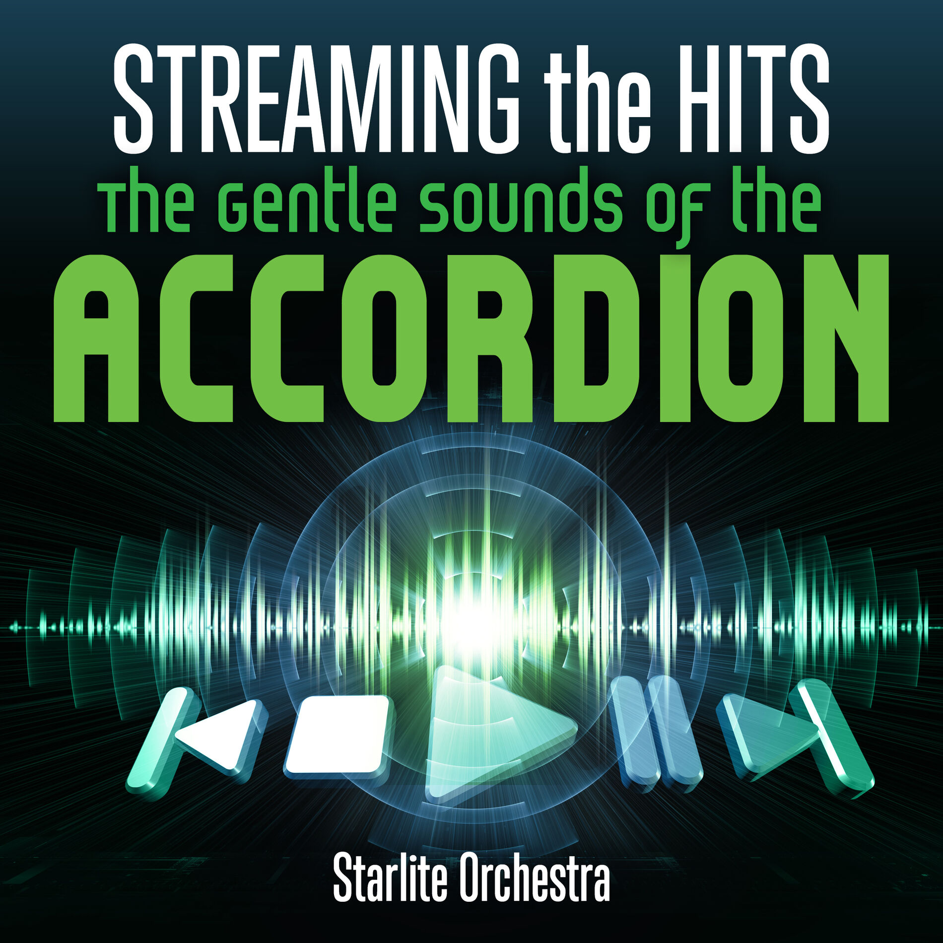 Album cover of Streaming the Hits - The Gentle Sounds of the Accordion