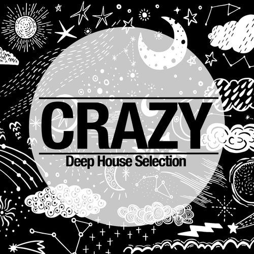 Crazy - Deep House Selection (Album)