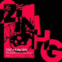 Cover of My Eyes (CAZ & Parx VIP Mix)
