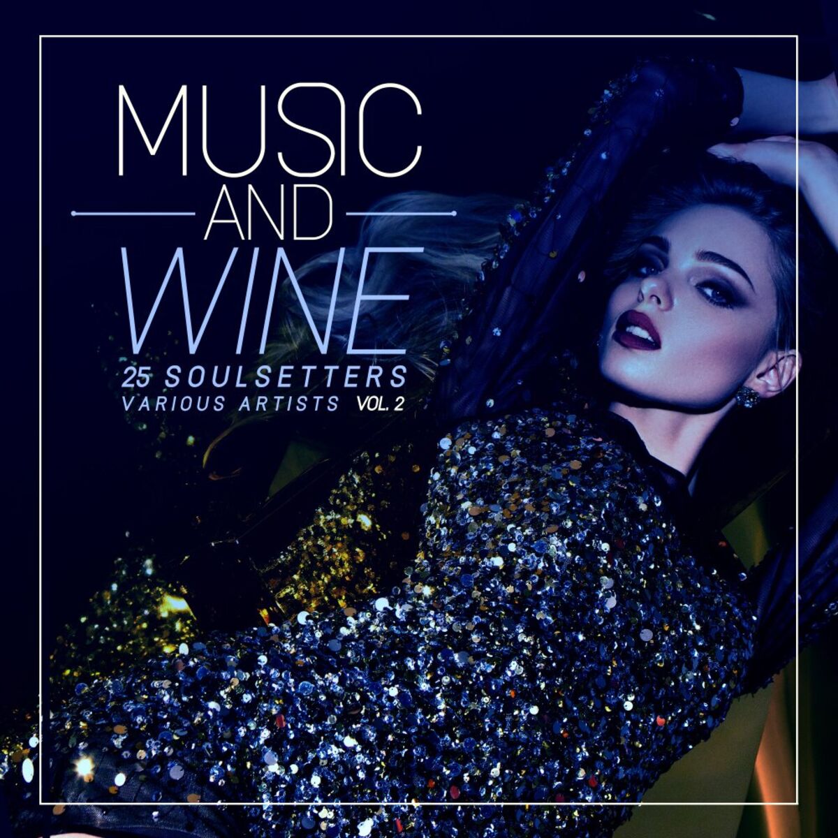Album cover of Music and Wine, Vol. 2 (25 SoulSetters)