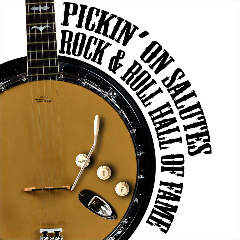 Picture of Pickin' On Salutes Rock and Roll Hall of Fame