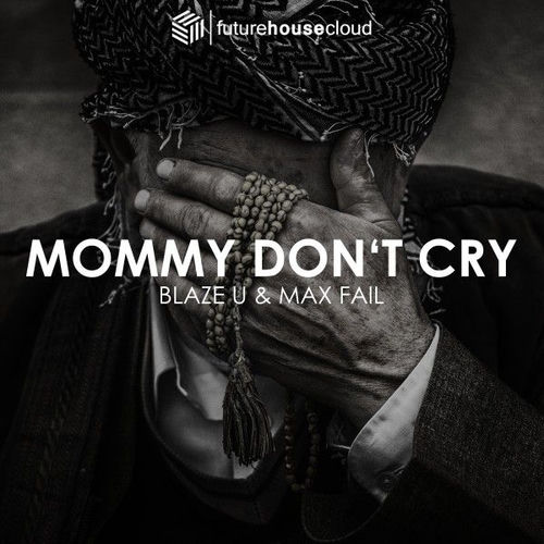 Mommy Don't Cry (Extended Mix)