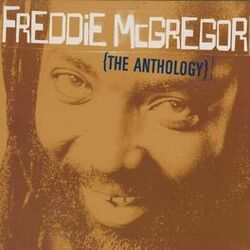 Cover of Freddie McGregor: The Anthology
