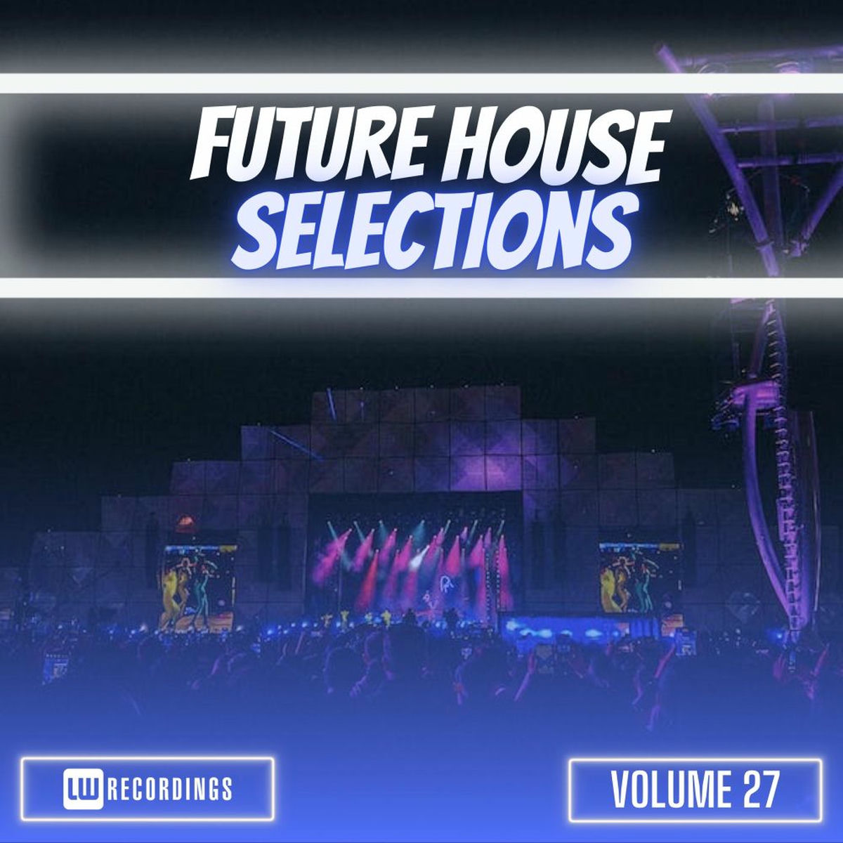 Album cover of Future House Selections, Vol. 27