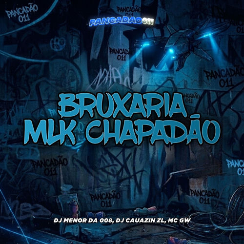 BRUXARIA MLK CHAPADÃO