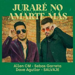 Cover of Juraré No Amarte Más (feat. SALVAJE.)
