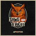 Sab&eacute;s Que A Veces