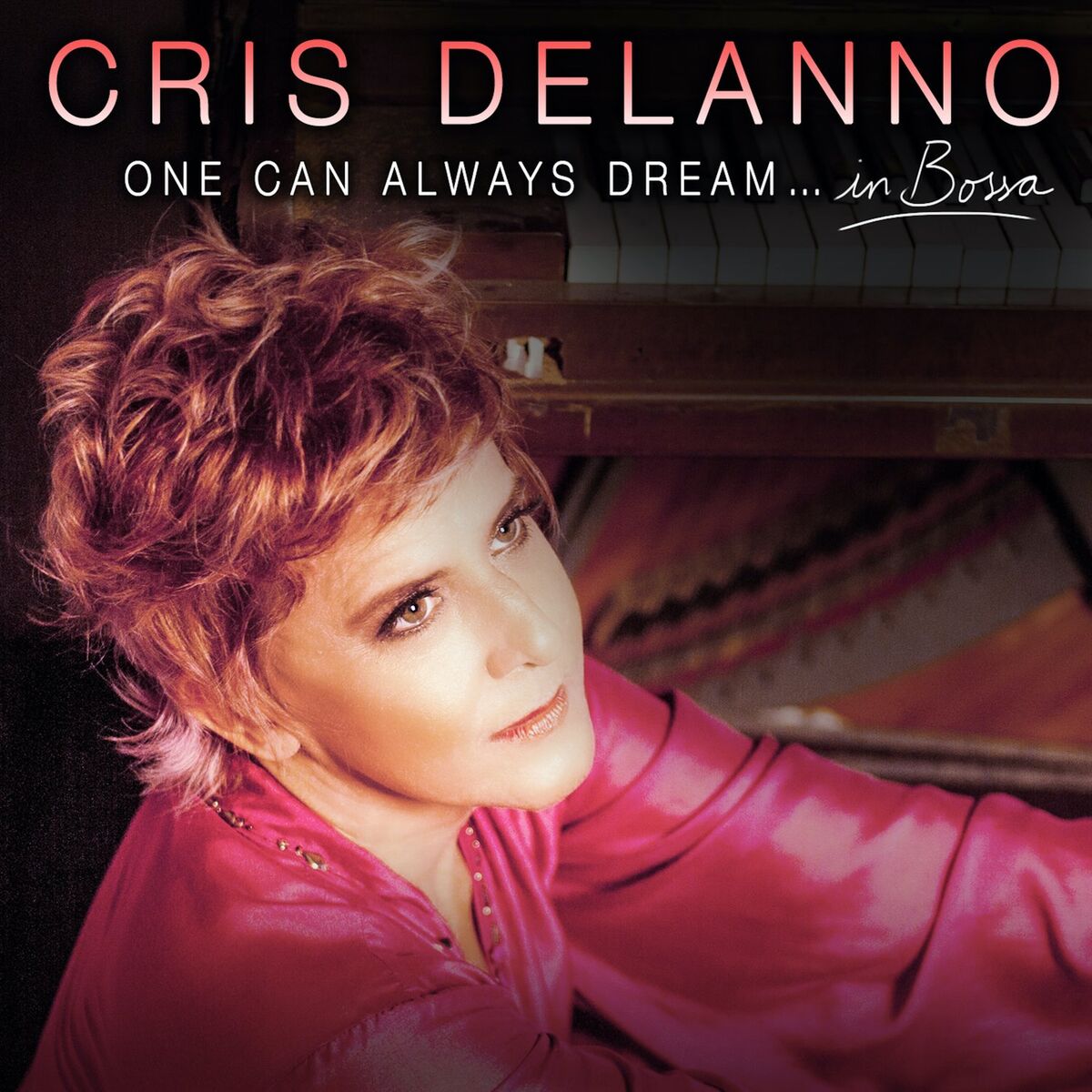 Album cover of One Can Always Dream… in Bossa