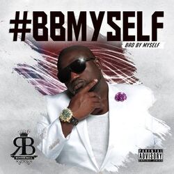 Cover of #Bbmyself (Bad by Myself)