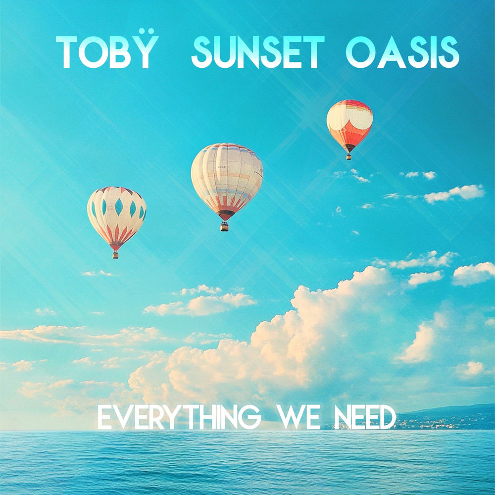 Album artwork for Everything We Need by Toby1
