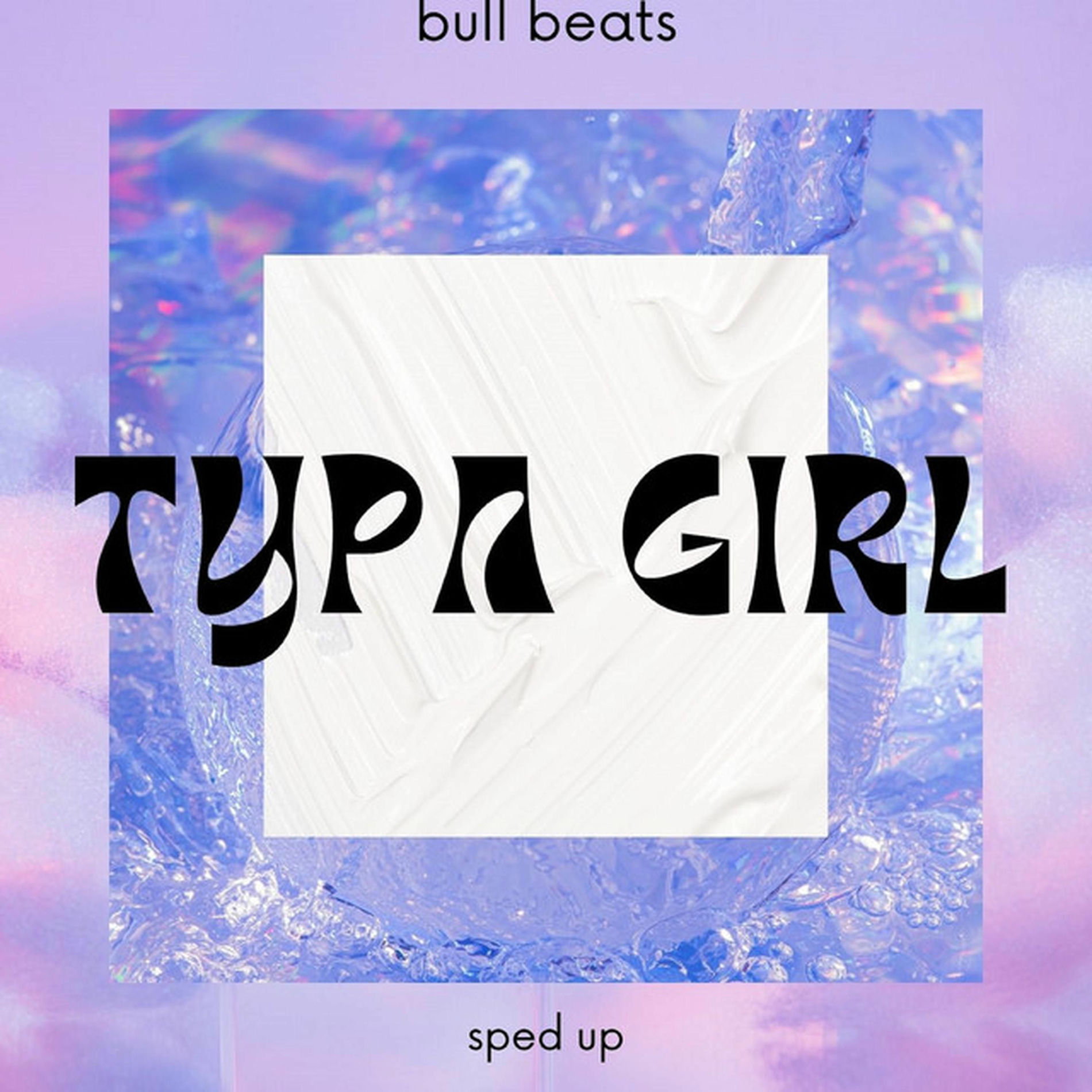 Album cover of Typa Girl (Sped Up) - Remix