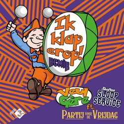 Cover of Ik Klap Erop! (Skoften Sloopservice remix)
