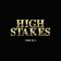 High Stakes