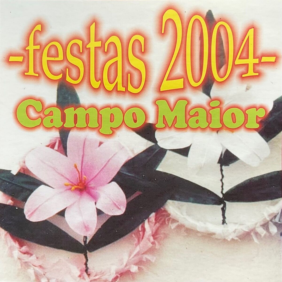 Album cover of Festas 2004 (Campo Maior)