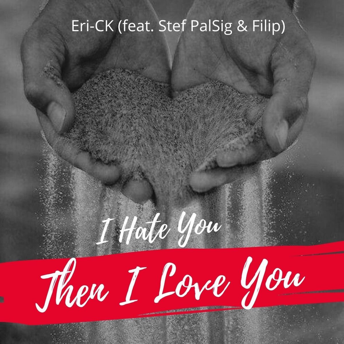 Album cover of I Hate You Then I Love You