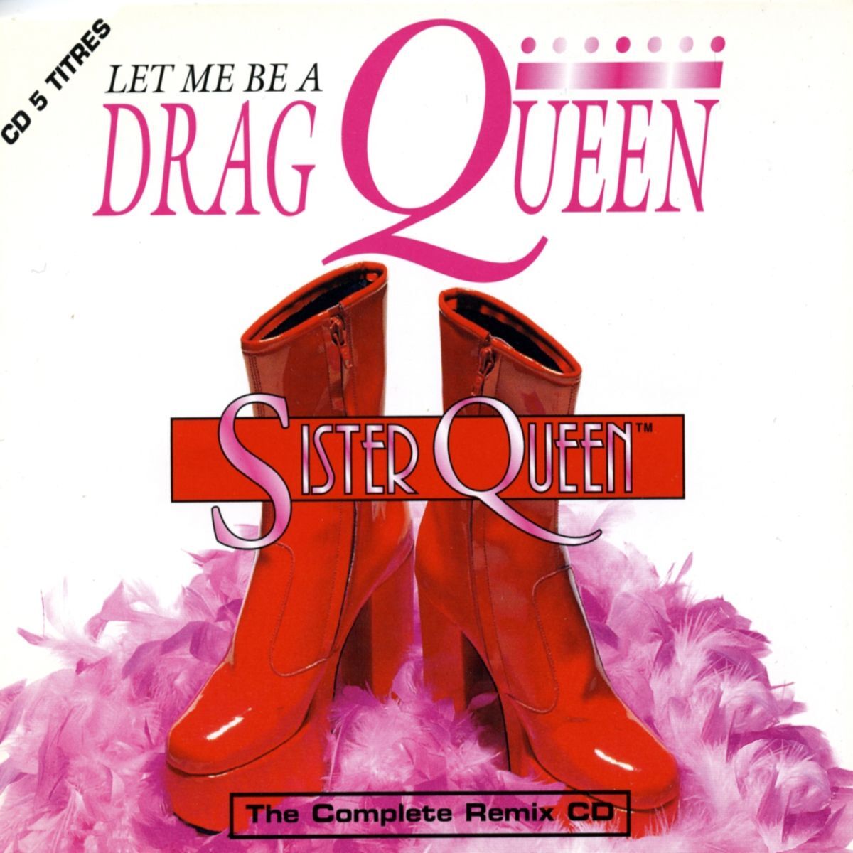 Album cover of Let Me Be a Drag Queen