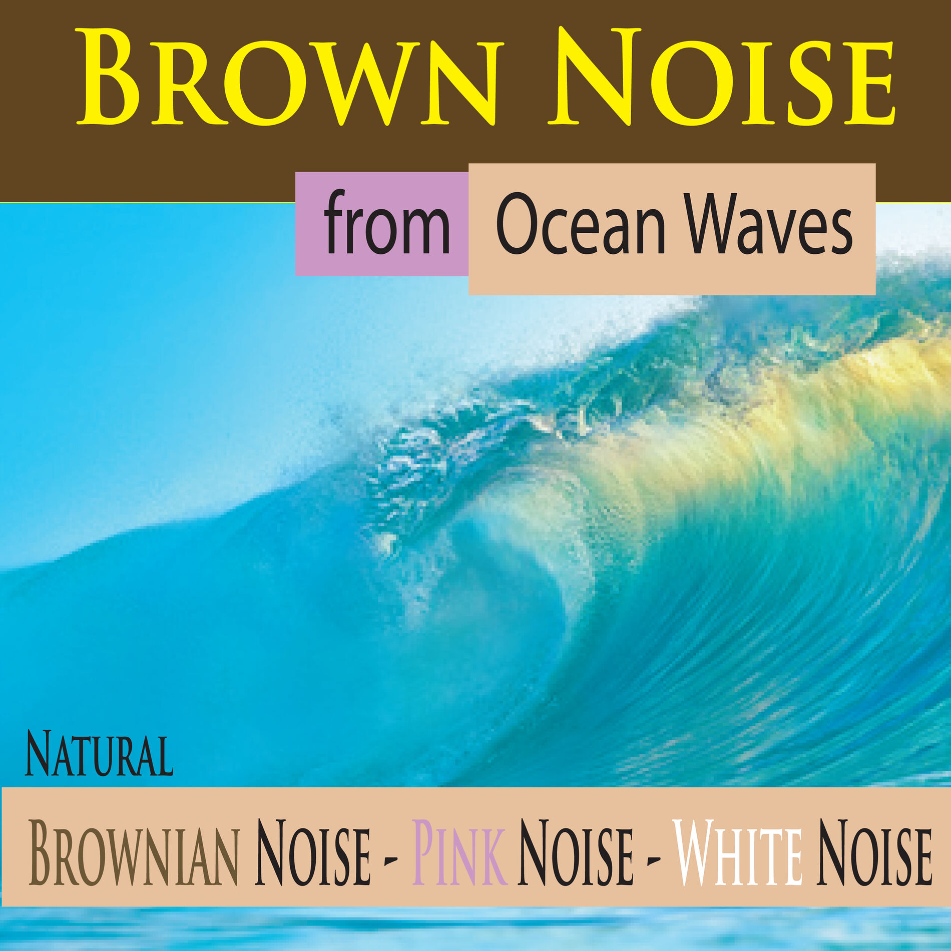 Album cover of Natural Brown Noise (Noise Masking)