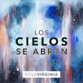 Los Cielos Se Abren