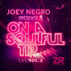 Cover of Joey Negro Presents on a Soulful Tip Vol.2