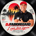 FABIOREGARD(I CAN LOVE AGAIN)