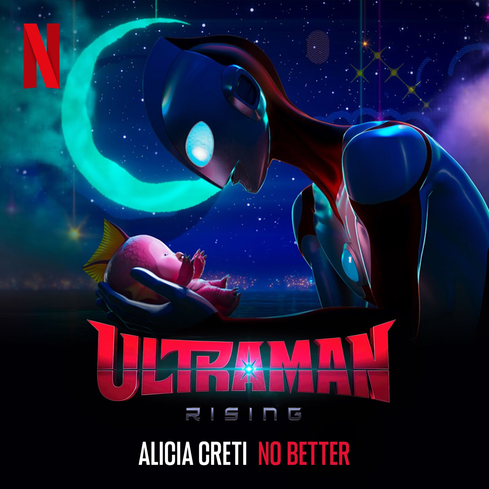 Album cover of No Better (From The Netflix Film “Ultraman: Rising”)