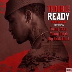 Cover of Ready (Remix) [feat. Young Thug, Young Dolph, & Big Bank Black] - Single