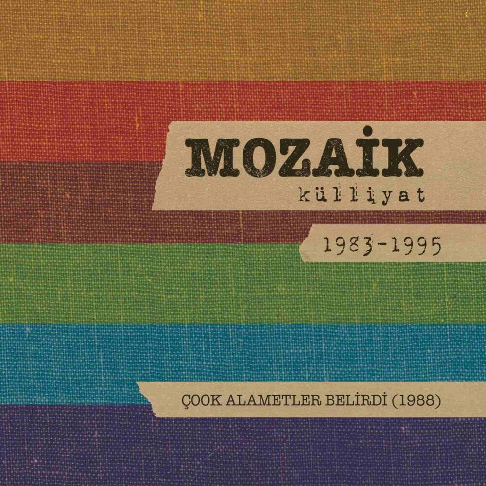 Picture of Çook Alametler Belirdi: Mozaik Külliyat 1983-1995