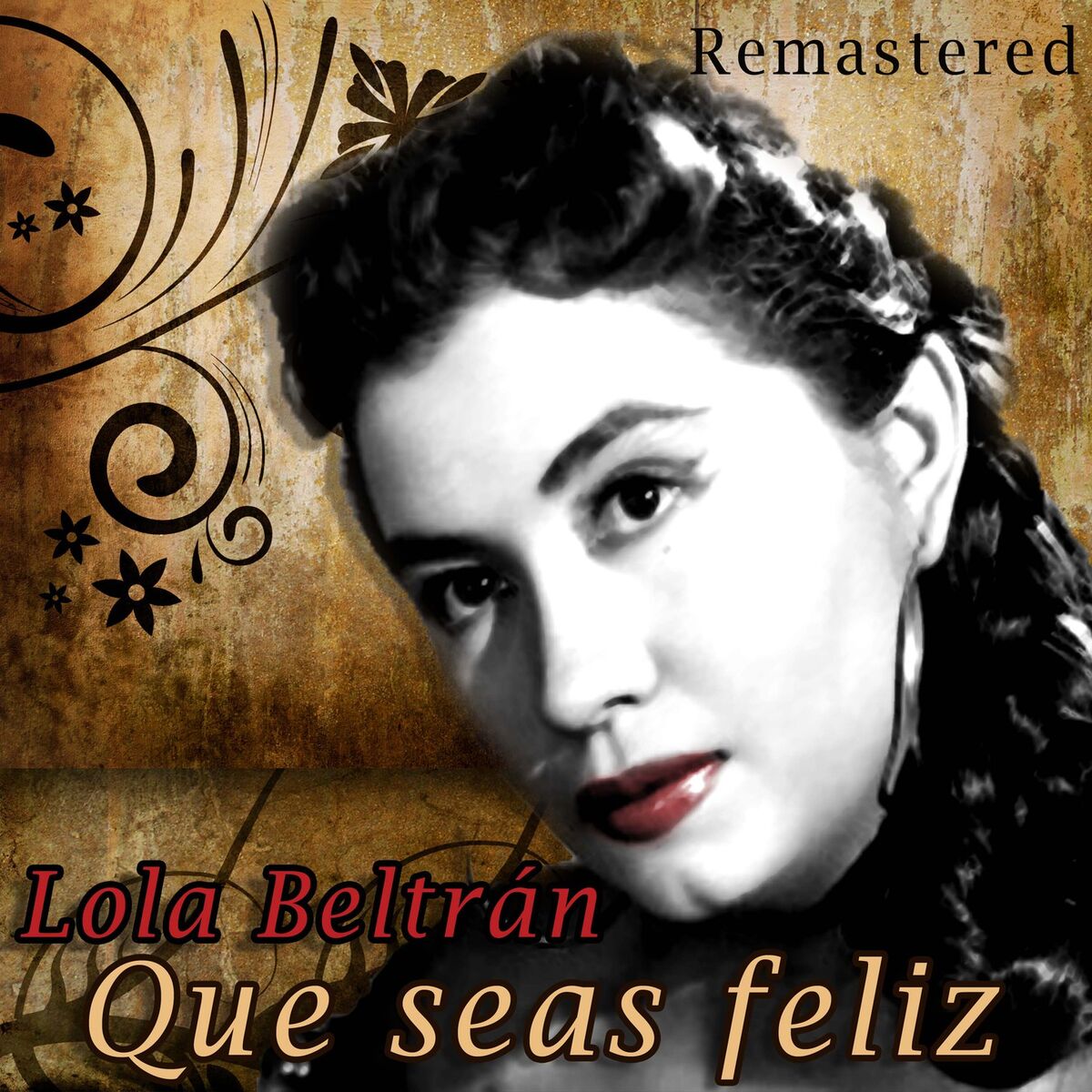 Album cover of Que seas feliz (Remastered)