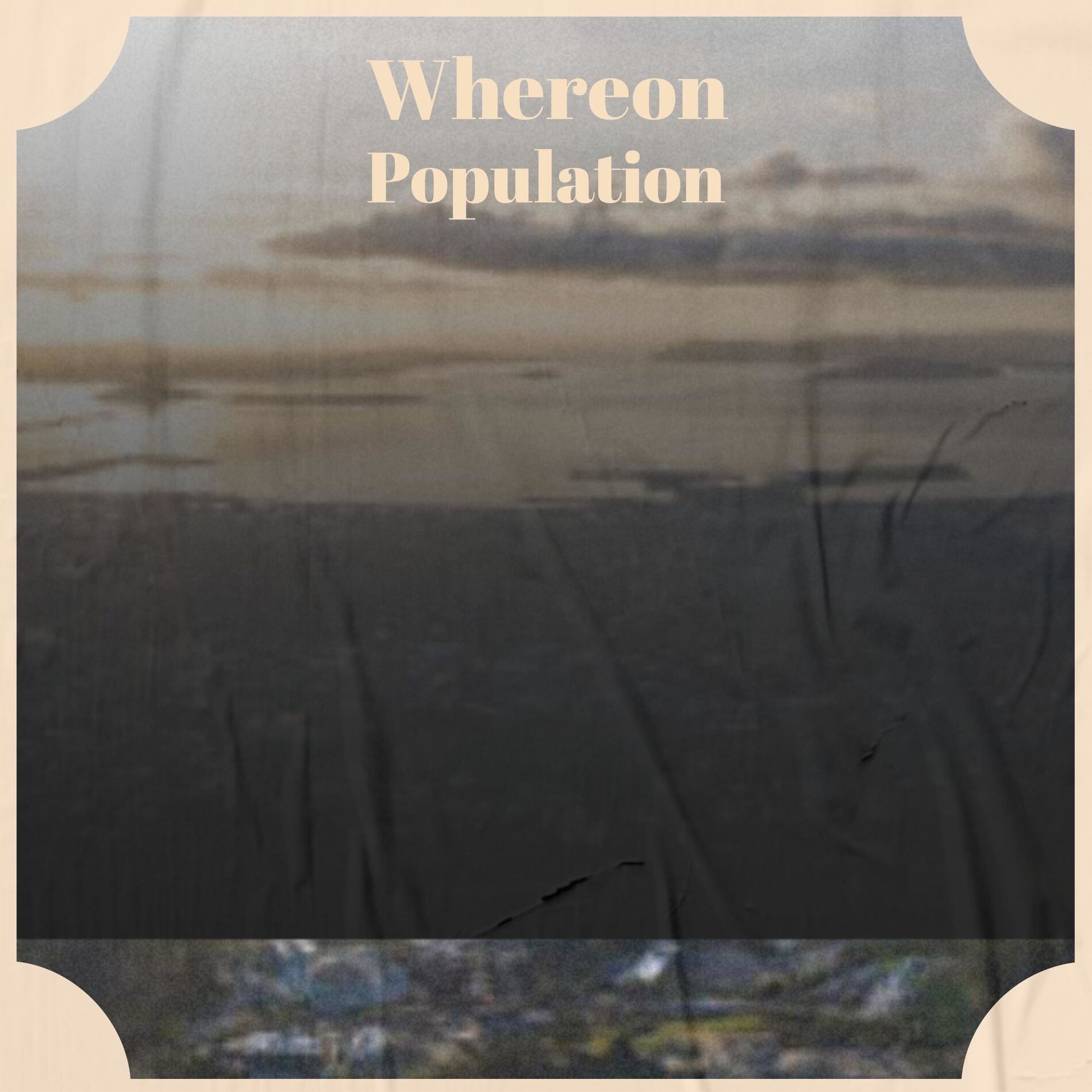 Album cover of Whereon Population