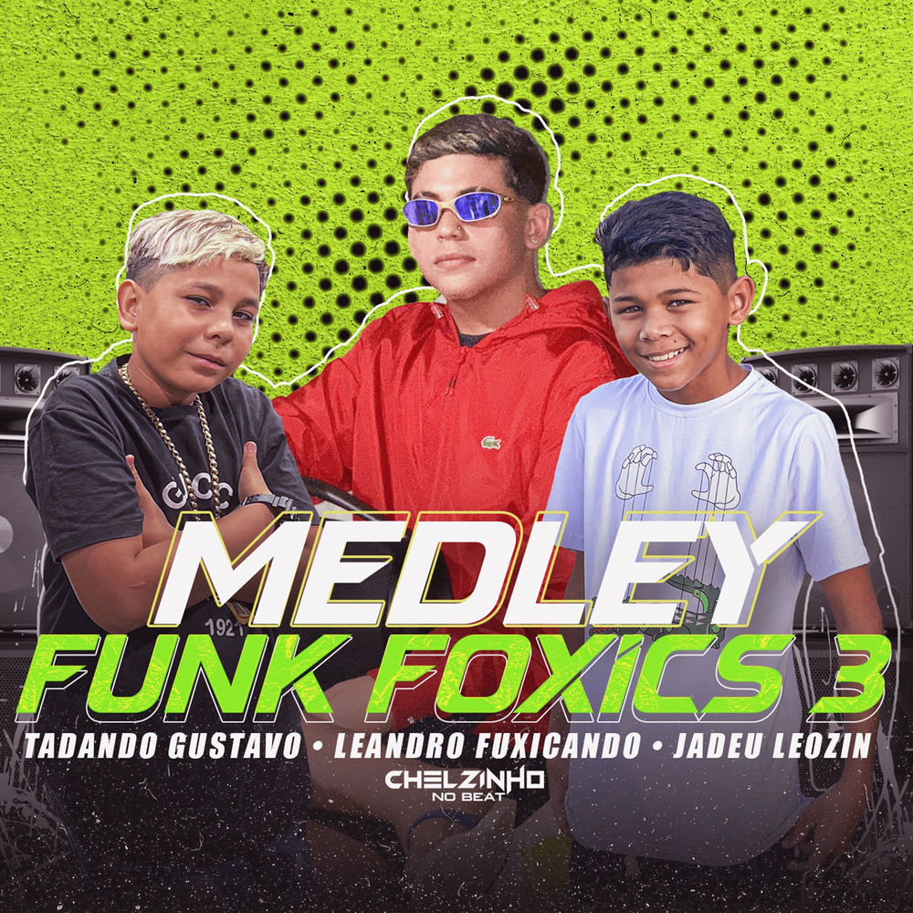 Medley Funk Foxics 3