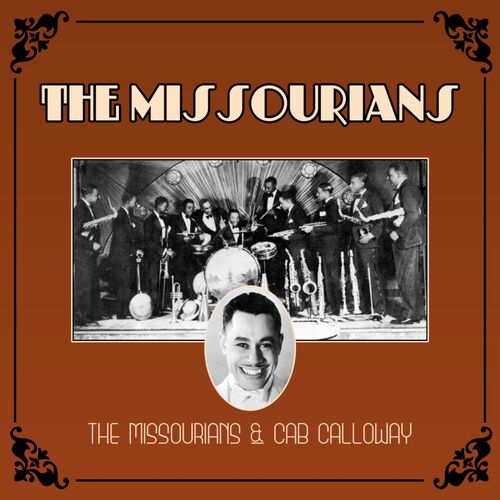 The Missourians - The Missourians & Cab Calloway | Deezer