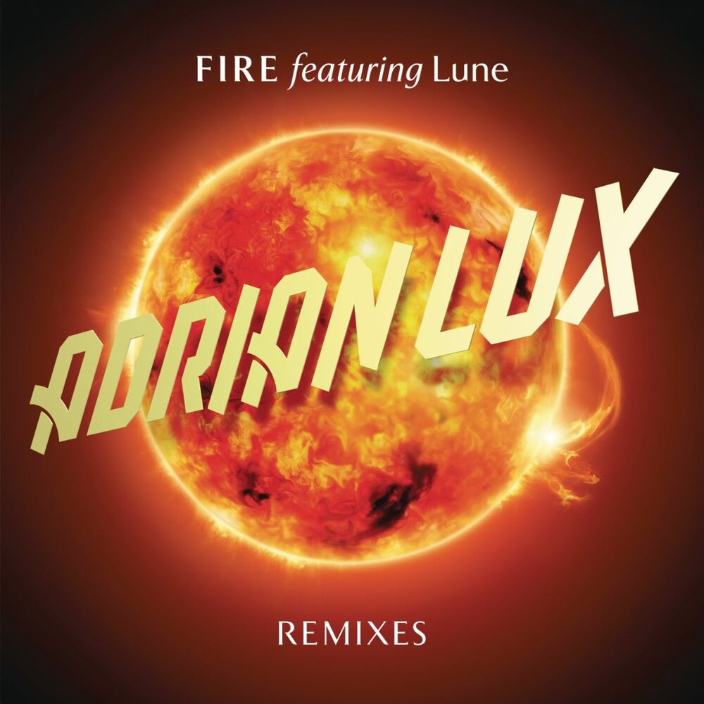 Picture of Fire (Remixes) (feat. Lune)
