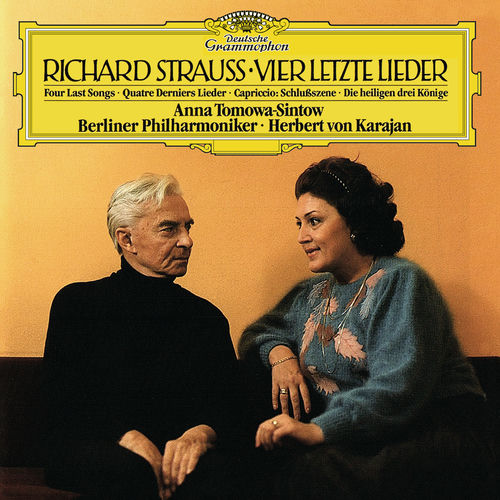 Strauss, R.: Vier letzte Lieder, TrV 296; 6. Die heiligen drei Könige aus Morgenland, Sechs Lieder, Op.56; Capriccio, Op.85