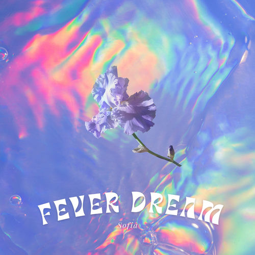Fever Dream