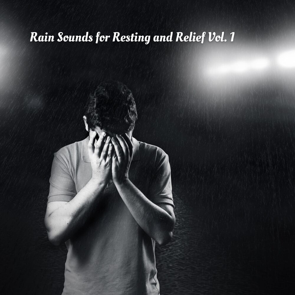 Picture of Rain Sounds for Resting and Relief Vol. 1