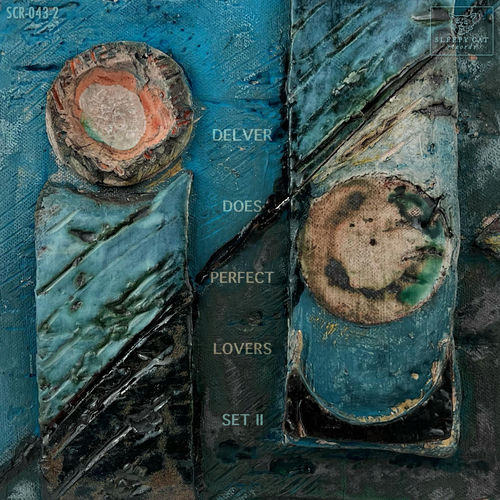 Delver Does Perfect Lovers // Set II