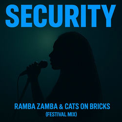 Security (Ramba Zamba Remix)