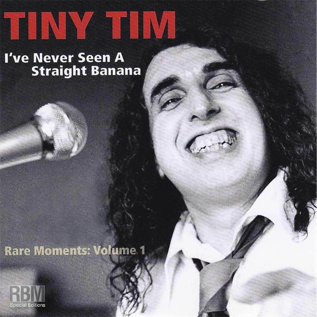 Album cover of Rare Moments, Vol. 1: I've Never Seen a Straight Banana
