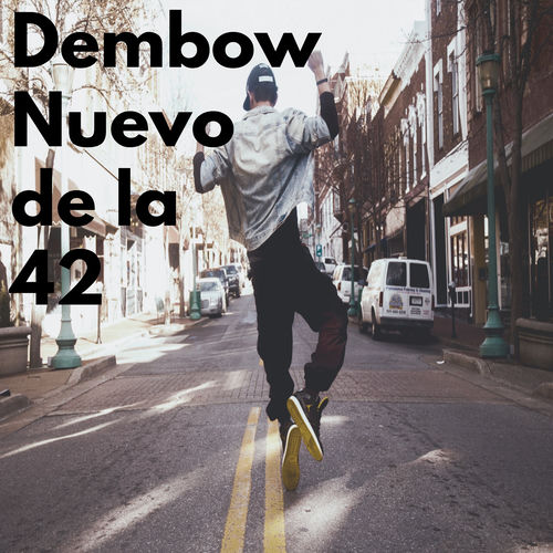 Dembow Nuevo de la 42