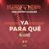 Ya para Qué (Acústico)