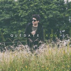 Cover of Quédate Aquí