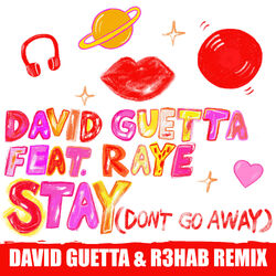 Cover of Stay (Don't Go Away) [feat. Raye] (David Guetta & R3HAB Remix)