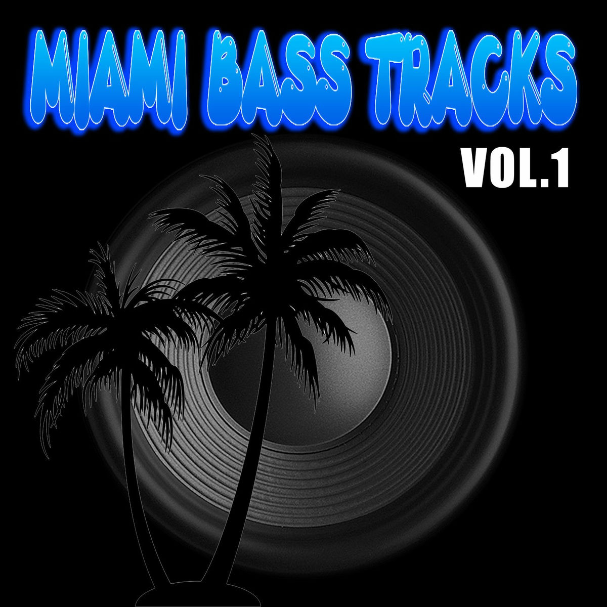 Album cover of Miami Bass Tracks, Vol.1