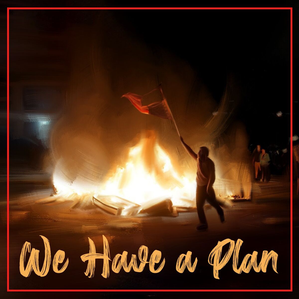 Album cover of We Have a Plan